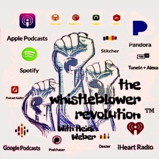 The Whistleblower Revolution Podcast with Heidi Weber